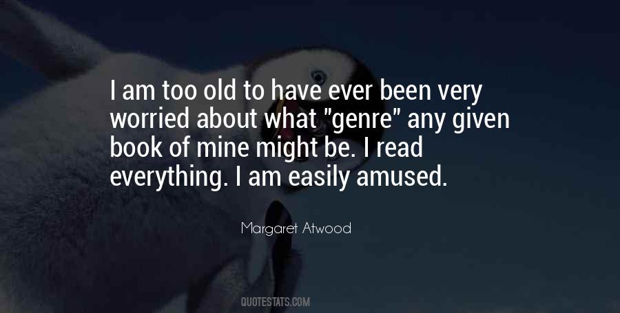 Quotes About Too Old #1270544