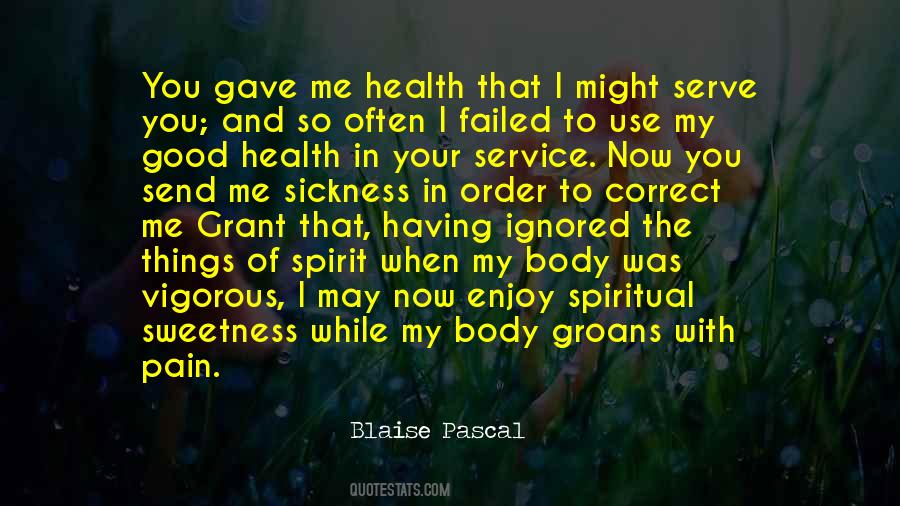 Quotes About Sickness And Pain #771094