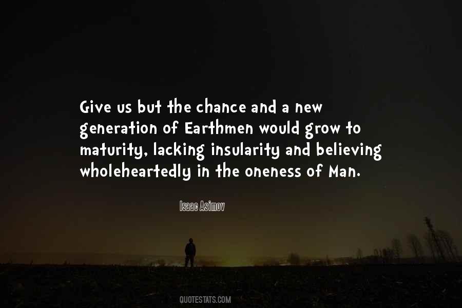 Give Us A Chance Quotes #1535393