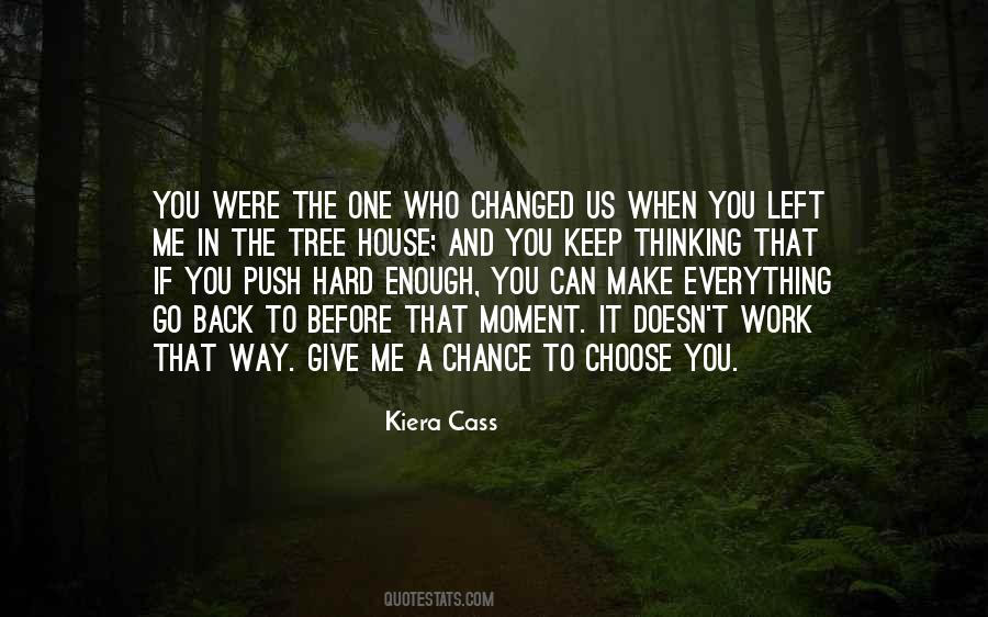 Give Us A Chance Quotes #1611121