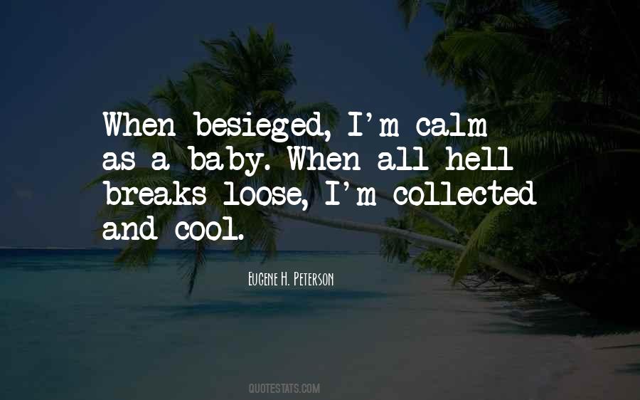Quotes About Calm Cool And Collected #1158694