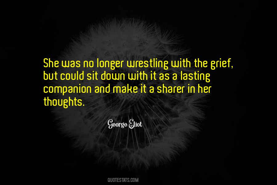 Lasting Grief Quotes #348070