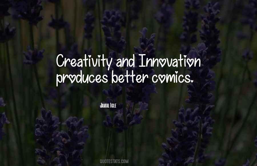 Quotes About Creativity And Innovation #1407953