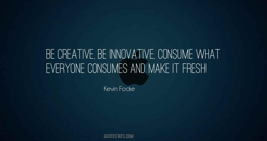 Quotes About Creativity And Innovation #531259