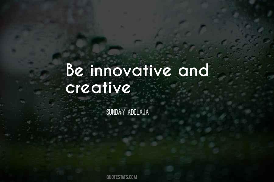 Quotes About Creativity And Innovation #972243