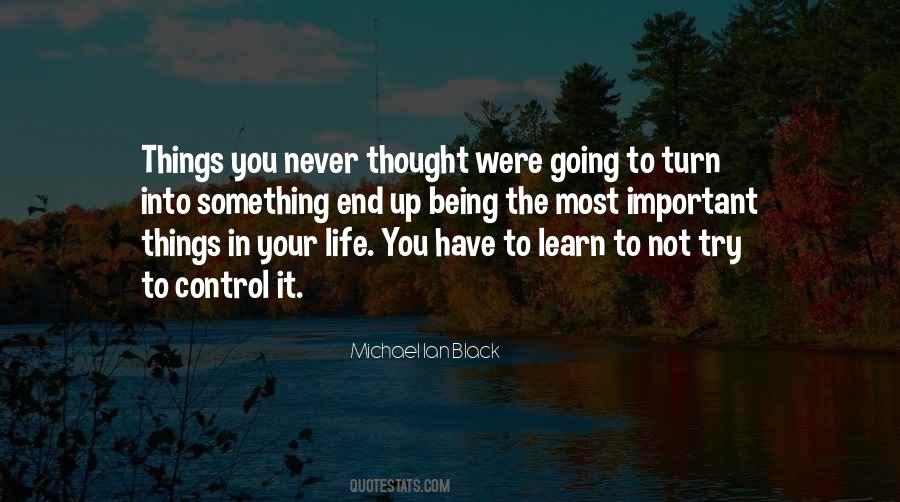 Things In Your Life Quotes #467126