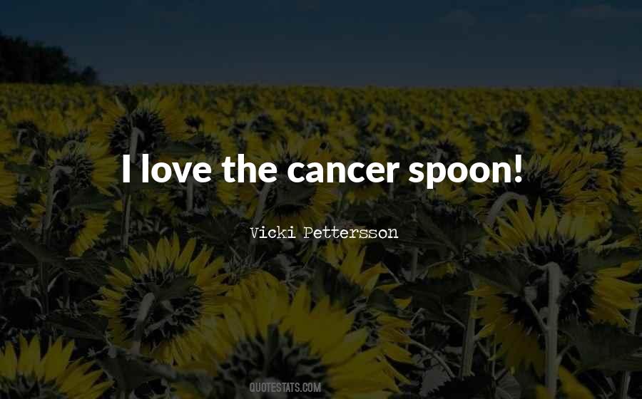 Love Cancer Quotes #1460889