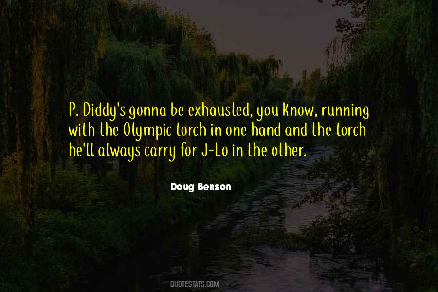 Quotes About Olympic Torch #96711
