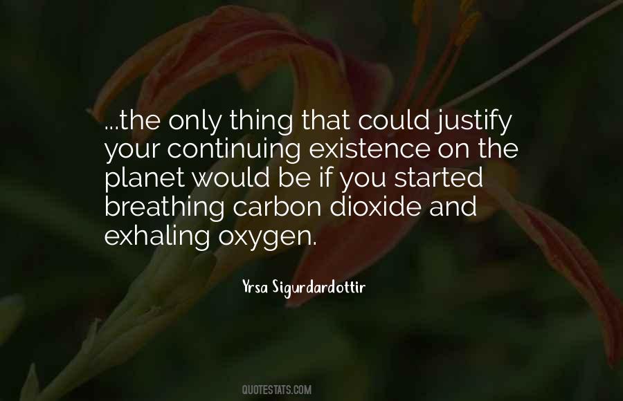 Quotes About Carbon Dioxide #1236301