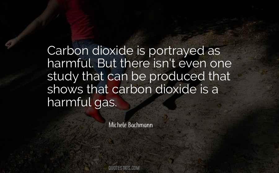 Quotes About Carbon Dioxide #1463253