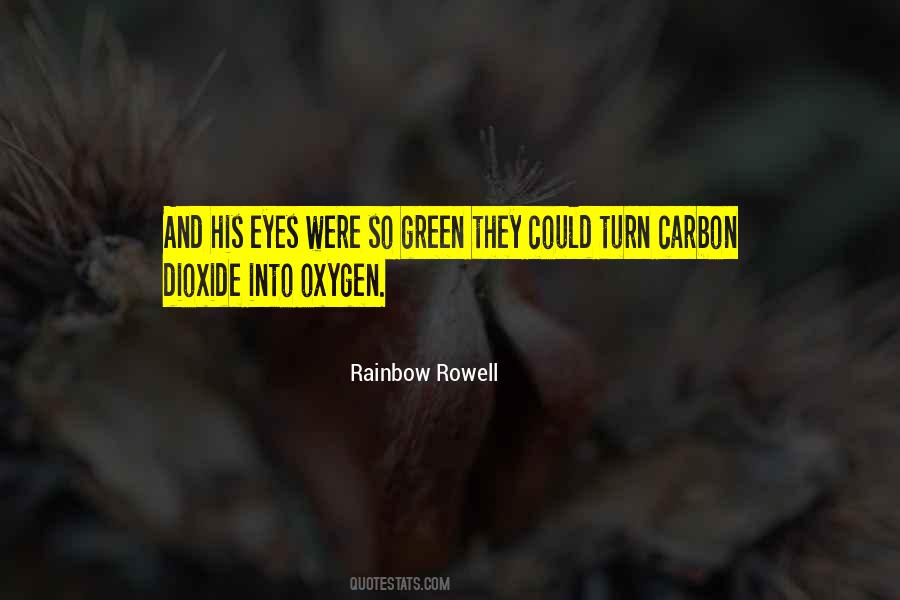 Quotes About Carbon Dioxide #521426