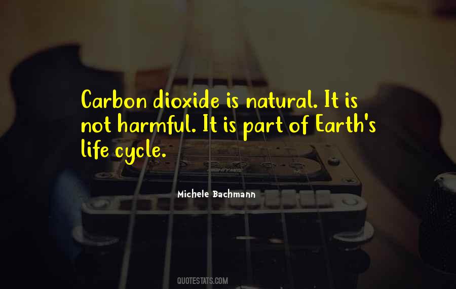 Quotes About Carbon Dioxide #553826