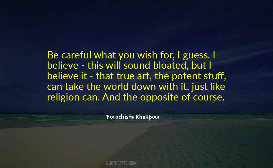 Quotes About Careful What You Wish For #210617