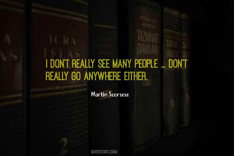 Quotes About Scorsese #587791 Quotes About Scorsese #587791