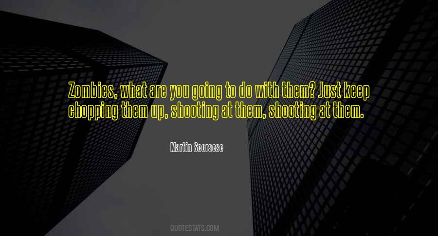 Quotes About Scorsese #635553 Quotes About Scorsese #635553