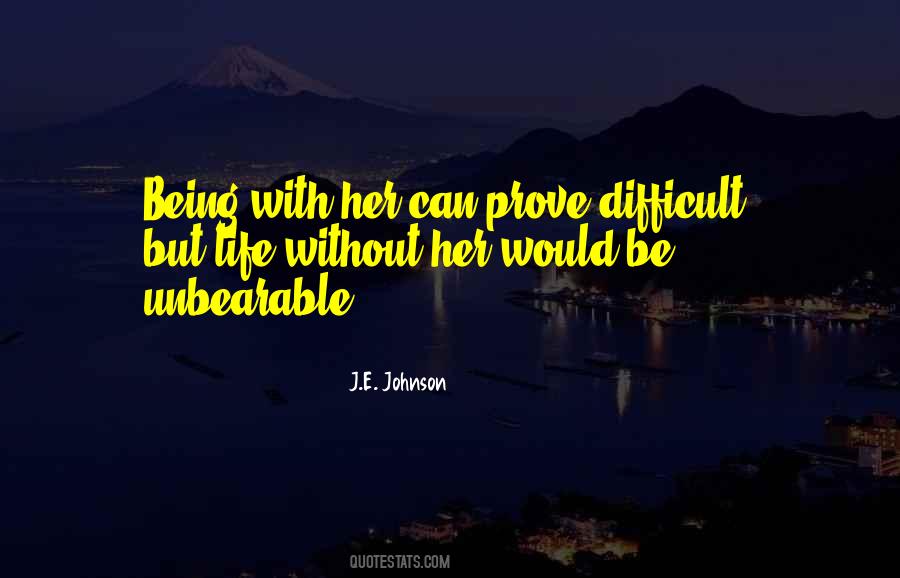 Life Being Difficult Quotes #1546820