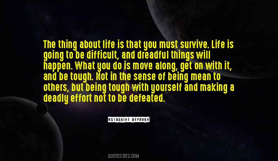 Life Being Difficult Quotes #285176