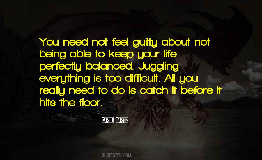 Life Being Difficult Quotes #707404