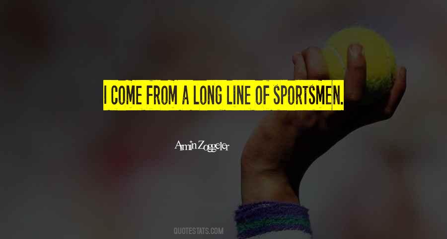 Quotes About Sportsmen #88639