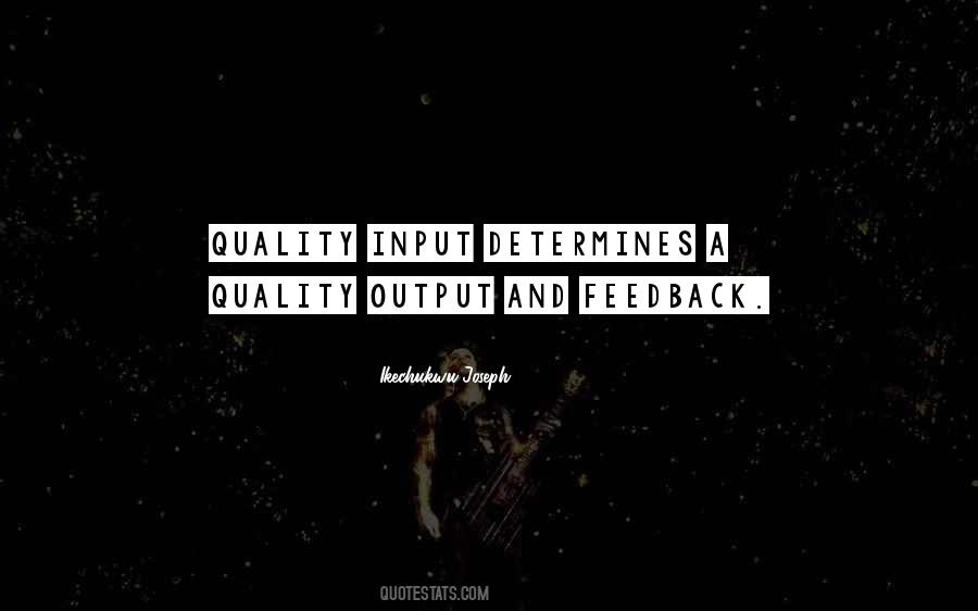 Input And Output Quotes #118024