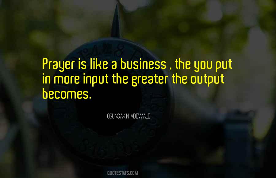 Input And Output Quotes #1762921
