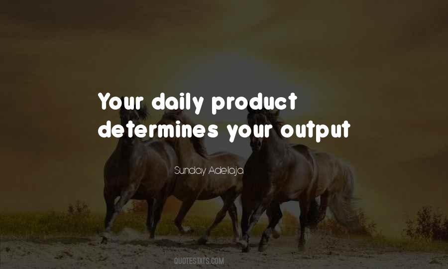 Input And Output Quotes #277962
