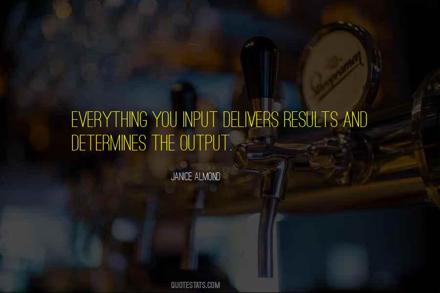 Input And Output Quotes #739113