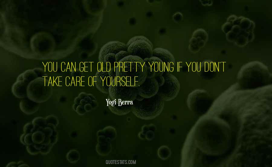 Quotes About Living It Up While You're Young #110771
