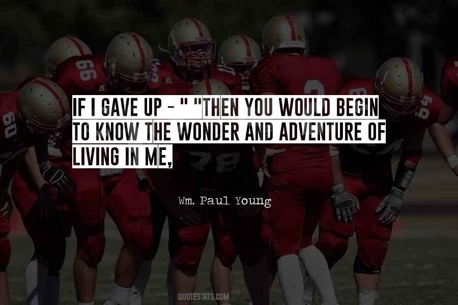 Quotes About Living It Up While You're Young #187848