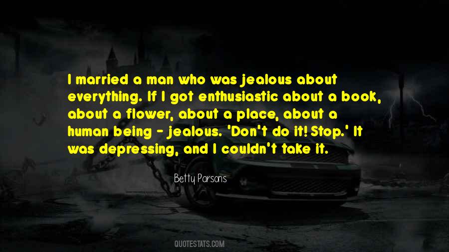 Quotes About A Jealous Man #1005263