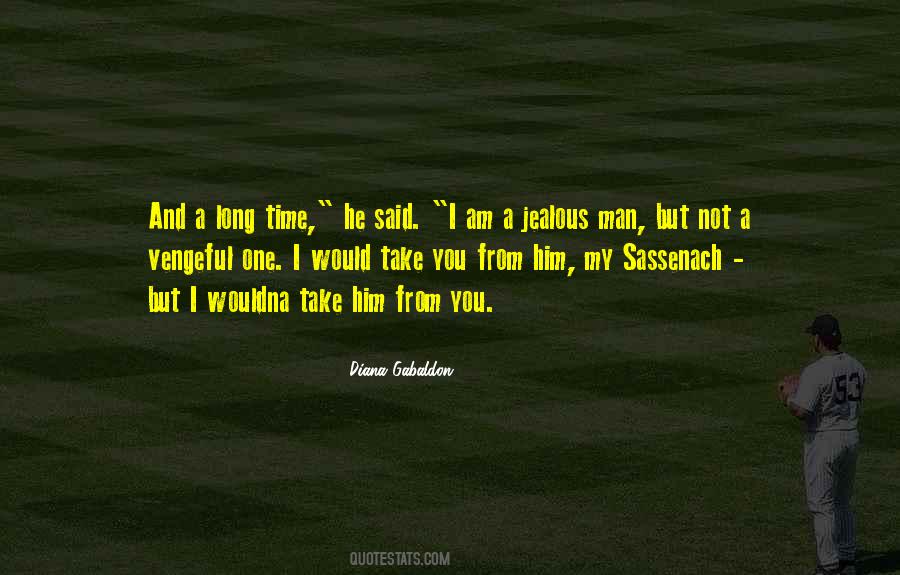Quotes About A Jealous Man #1565551