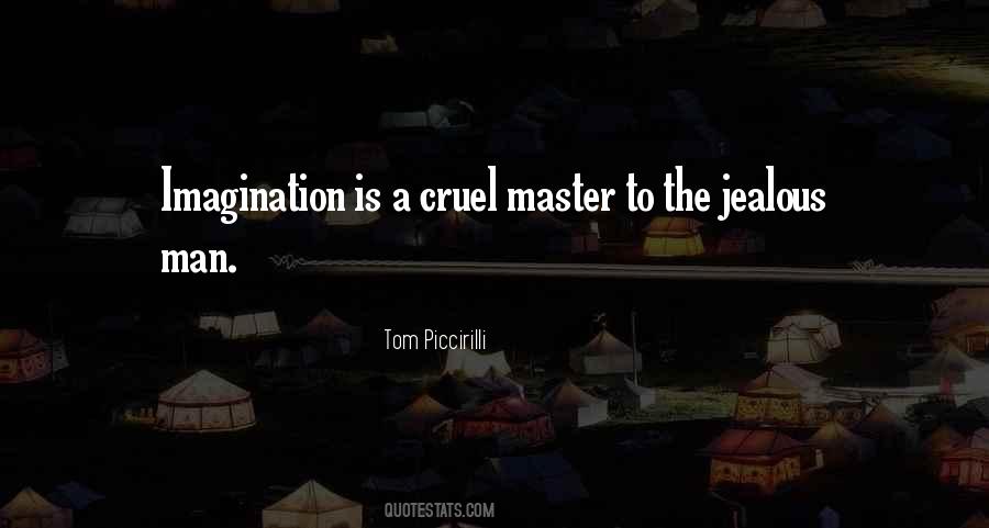 Quotes About A Jealous Man #1698022