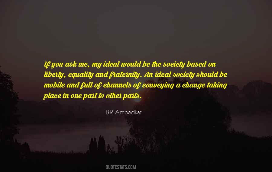 Be Part Of Change Quotes #1529594