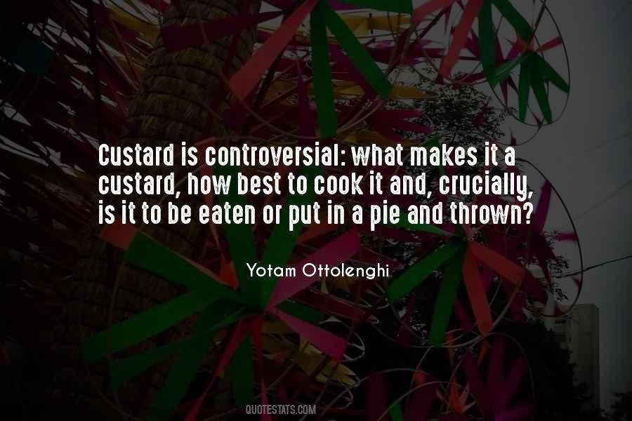 Quotes About Custard #127235