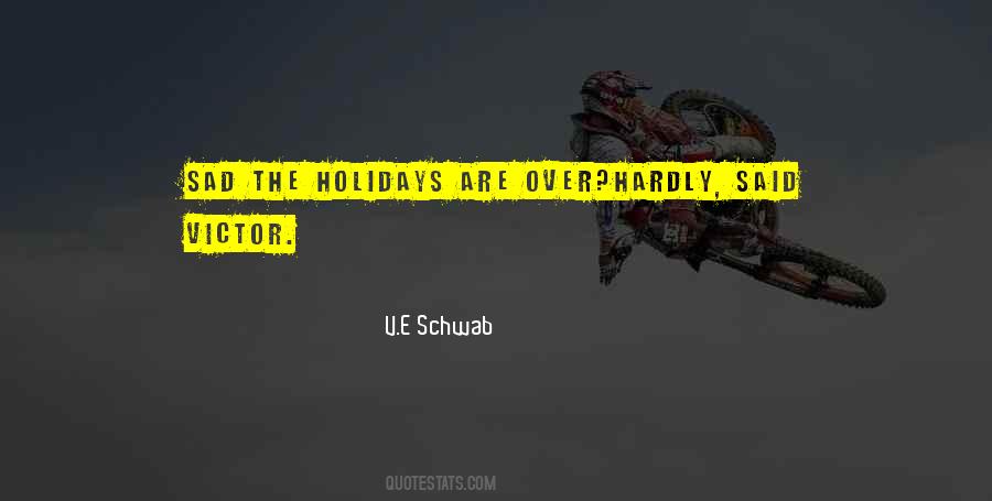 Quotes About Holidays Are Over #295027