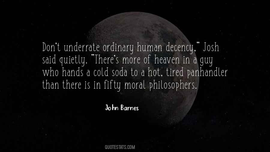 Quotes About Human Decency #1524105