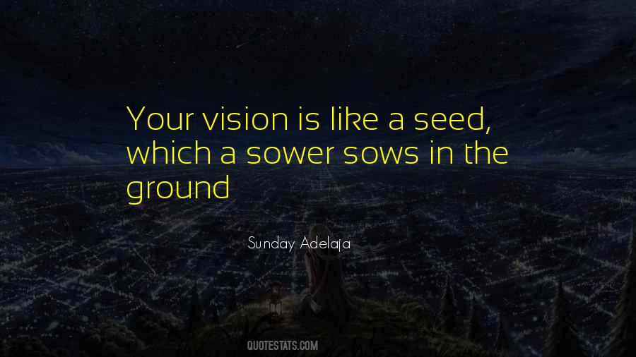 Quotes About The Sower #435868