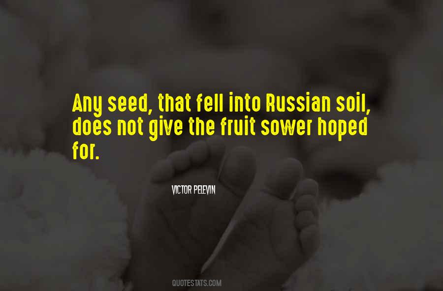 Quotes About The Sower #49294