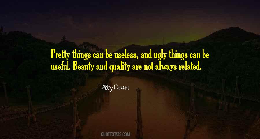 Quotes About Useless Things #671973