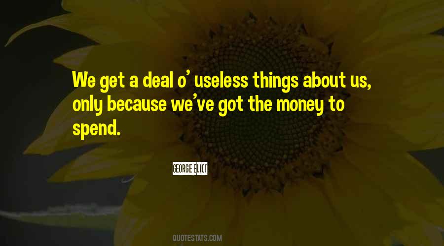 Quotes About Useless Things #862187