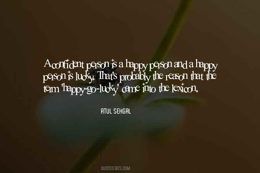 Quotes About Happy Go Lucky Person #91257