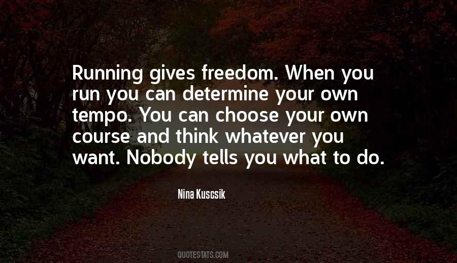 Quotes About Running And Freedom #1265228