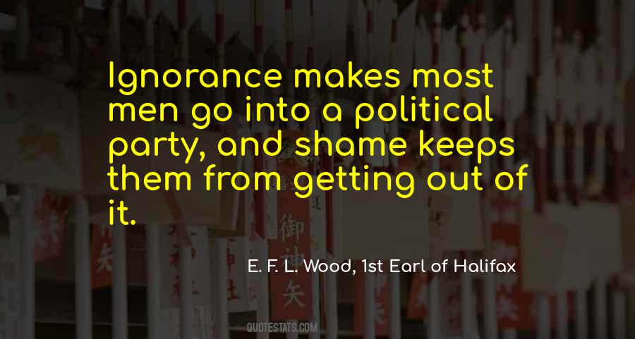 Quotes About Political Ignorance #214985