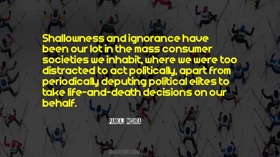 Quotes About Political Ignorance #764097