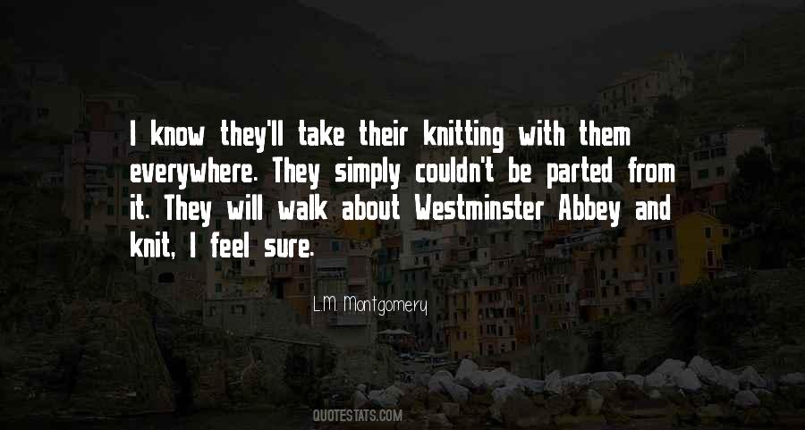 Quotes About Westminster Abbey #1042517