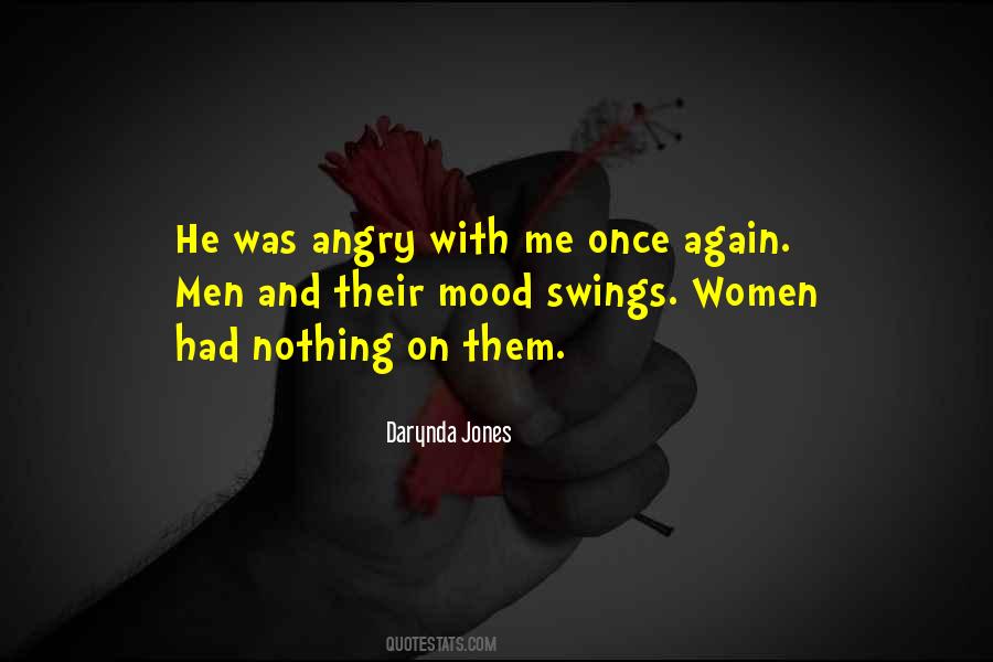 Quotes About Angry Mood #809368