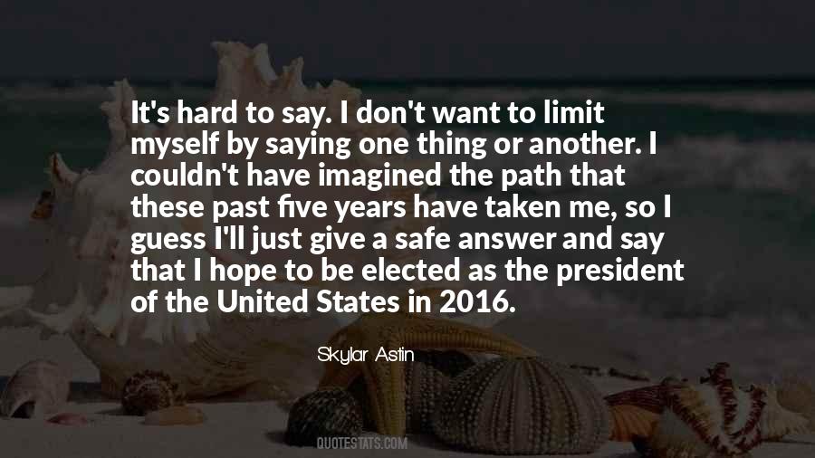 Years As President Quotes #1288675