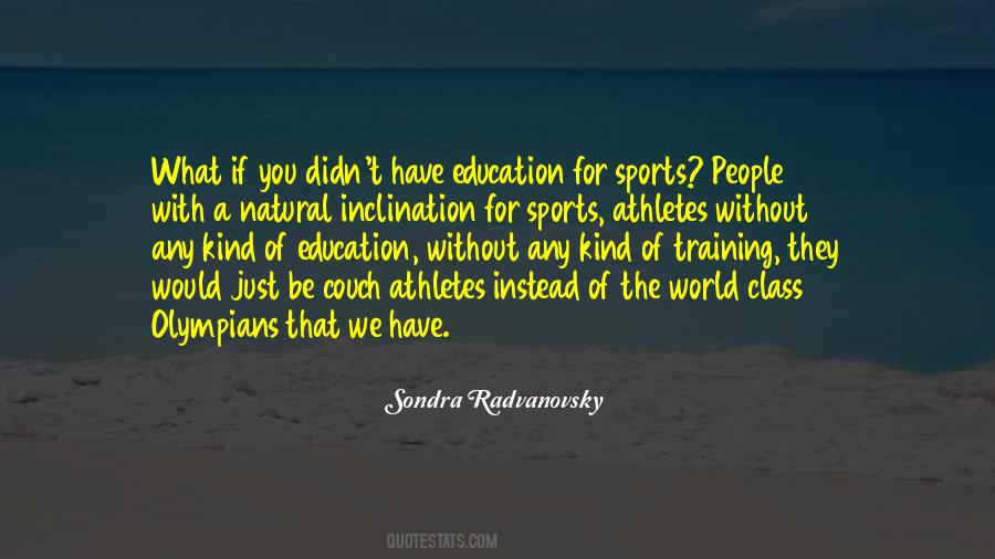 Quotes About Education And Sports #1683910