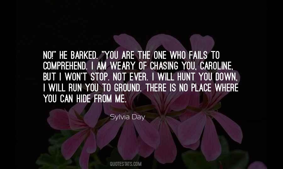 Not Chasing Quotes #1070324