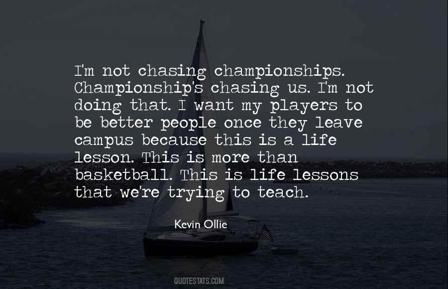 Not Chasing Quotes #1093034